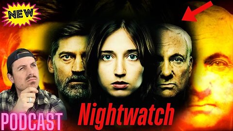 Ep. 163 | Nightwatch - MrBallen Podcast & MrBallen’s Medical Podcast