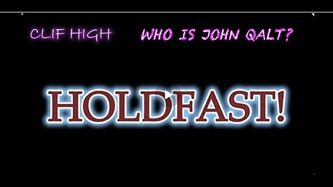 CLIF HIGH W/ HOLD FAST. WHO IS JOHN QALT?