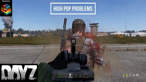 High Pop Problems DayZ PS5