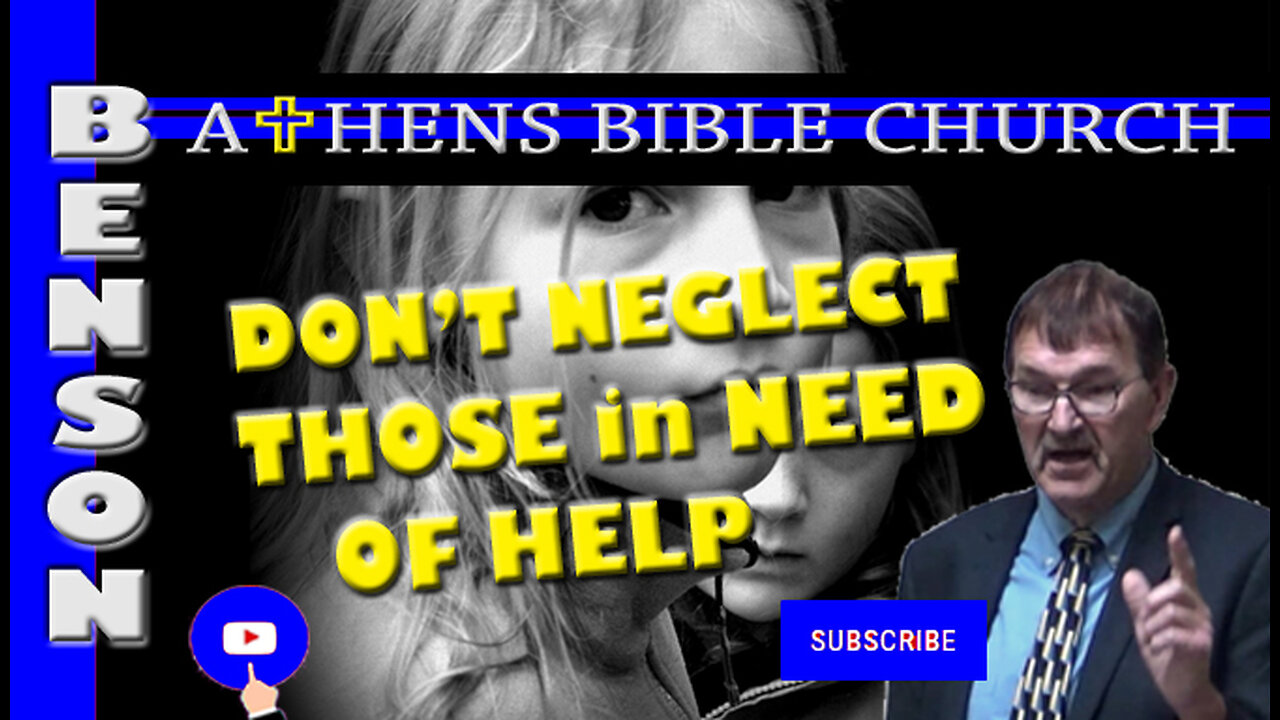Help Those Who Really Need Help | 1 Timothy 5:11-16 | Athens Bible Church
