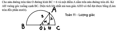 Toán 11: Cho nửa đường tròn tâm O đường kính BC = 6 và một điểm A nằm trên nửa đường tròn đó.