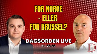 For Norge – eller for Brussel? | Dagsorden LIVE 28. mai 2025