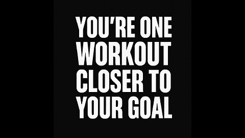 You're One Workout Closer 💥