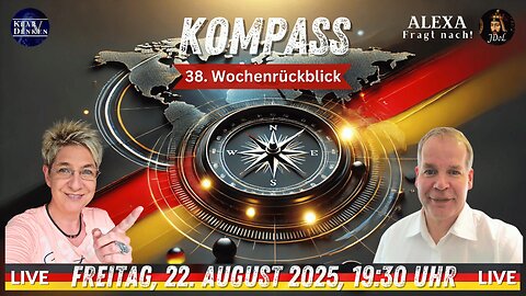 💥📢 LIVE | KOMPASS – Der Politische Wochenrückblick (38)💥