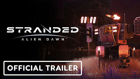 Stranded： Alien Dawn - Official Launch Trailer-TbPQ-lfqesw-299+140-1920x108