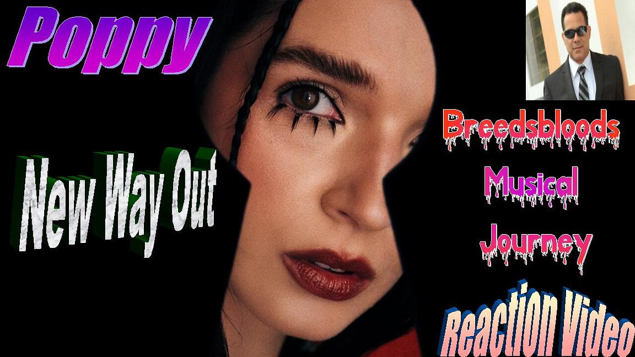 Poppy - New Way Out - Breedsbloods Musical Journey