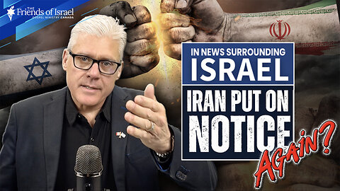 EPISODE #136 - Has Iran Been Put on Notice Again?