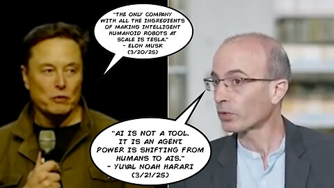 AI | “AI Is Not a Tool. It Is An Agent. Power Is Shifting from Humans to AIs.” - Yuval Noah Harari (3/21/25) + “The Only Company With All the Ingredients of Making Intelligent Humanoid Robots At Scale Is Tesla.” - Elon Musk (3/20/25)