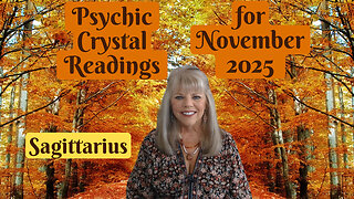 Sagittarius Psychic Tarot Reading for November 2025 by Pam Georgel