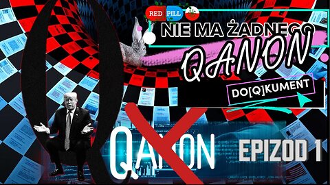 DO_[Q]_KUMENT EPIZOD 1 | NIE MA ŻADNEGO QANON