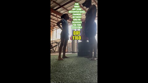 FAQ: What are some unconventional methods/exercises you find effective? (Day 1160)