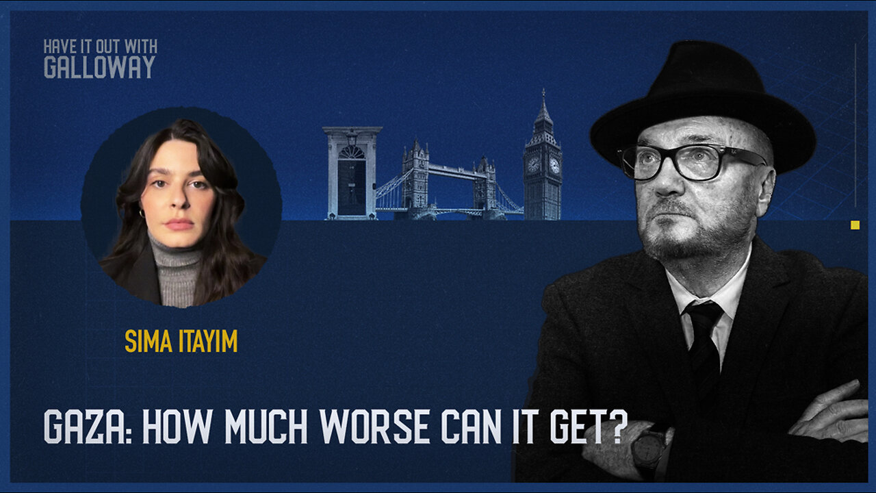 Have it out with Galloway: Gaza: How much worse can it get?