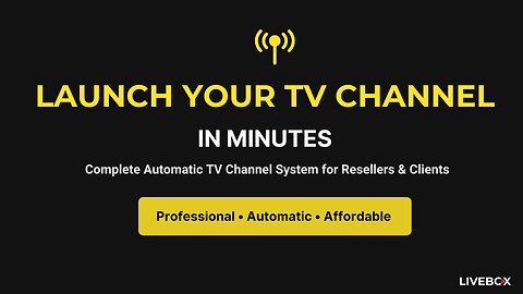 Start your TV Channel Business in minutes