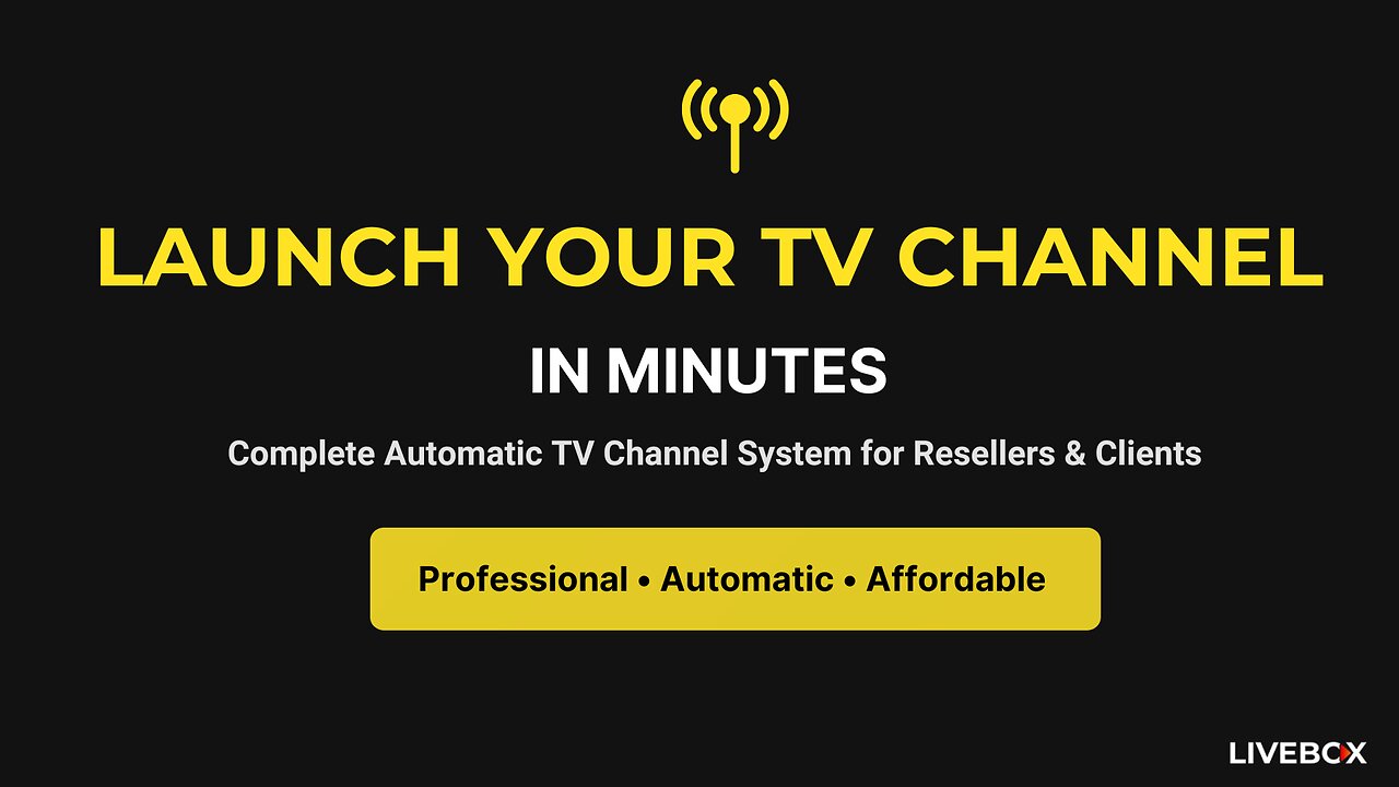 Start your TV Channel Business in minutes