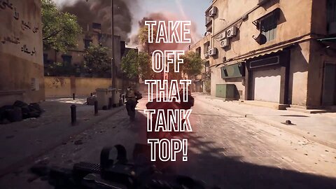 BF6: Take off that Tank Top!