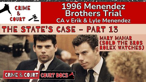 Menendez Brothers 1996 Trial | State's Case - Part 13 - Mary Mahar (CA v Erik & Lyle Menendez)