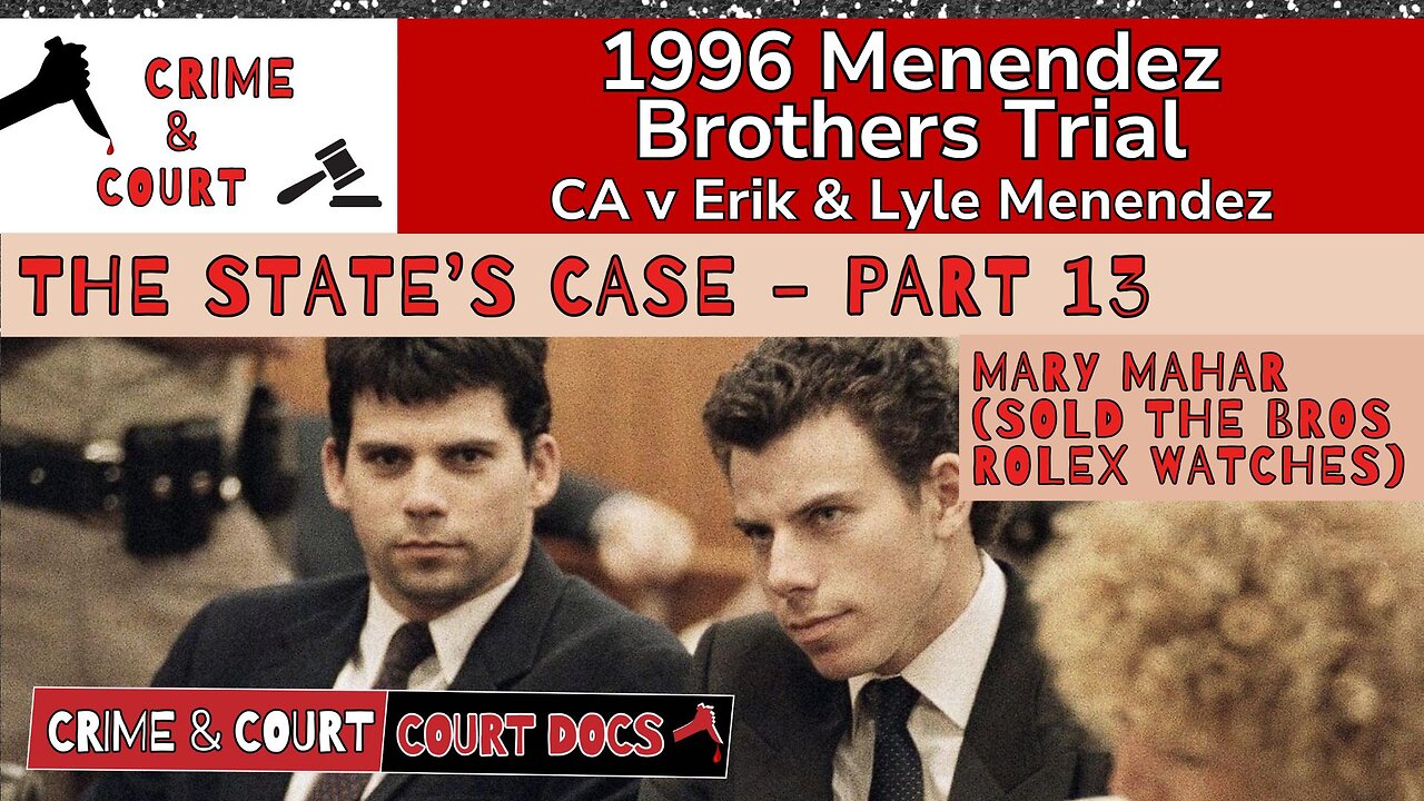 Menendez Brothers 1996 Trial | State's Case - Part 13 - Mary Mahar (CA ...