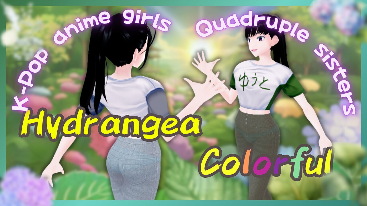 Four sisters singing and dancing at the hydrangea spot. The 103nd work by the quadruplet sisters