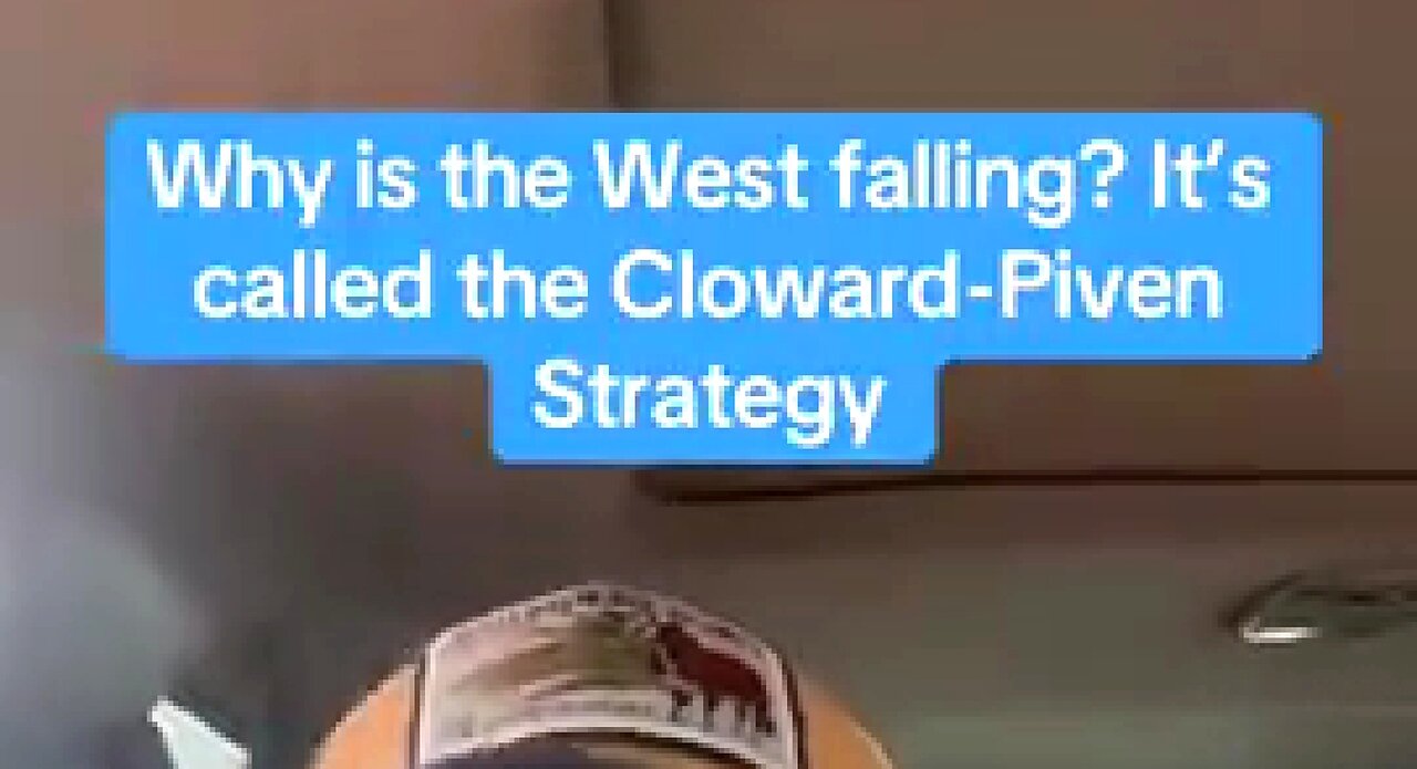 THE CLOWARD-PIVEN STRATEGY ⚔️