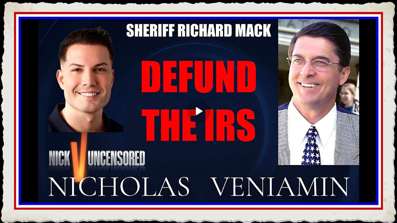 Sheriff Richard Mack Says Defund The IRS with Nicholas Veniamin