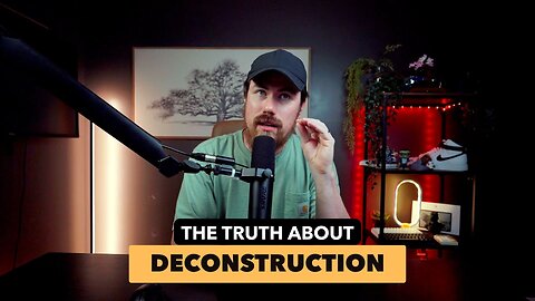 The Truth About Deconstruction