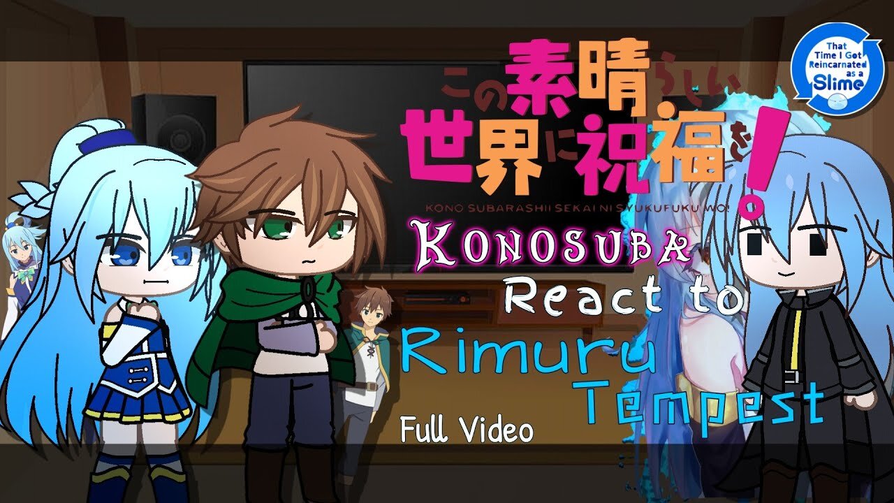 Konosuba React to Rimuru Tempest「Full Part」