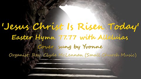 SING WITH ME! 'Jesus Christ Is Risen Today' Easter Hymn (Cover by Yvonne)