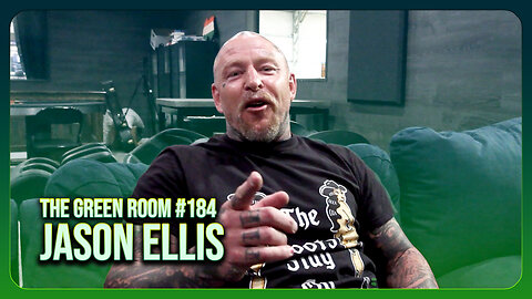 The Green Room #184 - A New Era Of COMEDY & ENTERTAINMENT With Jason Ellis