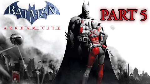 Batman: Arkham City - Part 5 - Harley's Revenge DLC