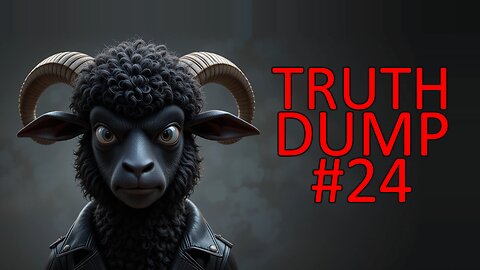 Truth Dump [20250622]