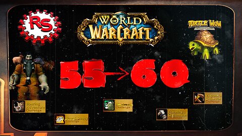Which Way To 56 - The Final Countdown Continues - World Of Warcraft - Turtle WoW