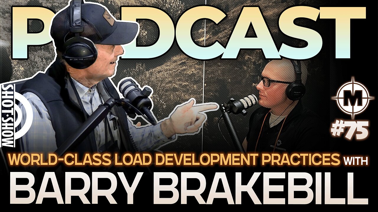 World-Class Load Development Practices W/Barry Brakebill | Episode 75 | Muzzle-Loaders Podcast