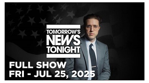 TOMORROWS NEWS TONIGHT • Monday - Friday 10pm ET • INFOWARS
