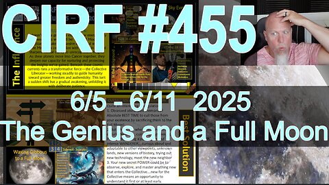 CIRF #455 Full Moon in Sagittarius! 6/5 - 6/11 2025