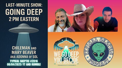 Going Deep: Multidimensional Messages & Soul Awakening with Chileman & Mary Beaver - TSP # 2016