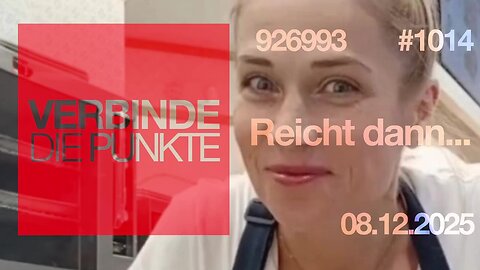 8.12.25🧠🇪🇺Verbinde die Punkte-1014-🇪🇺🇩🇪🇦🇹🇨🇭😉👉LACHEN VERBOTEN👈