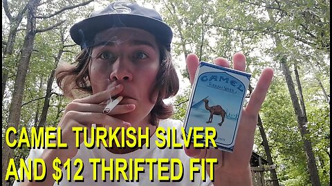 SMOKING A CAMEL TURKISH SILVER CIGARETTE + $12 THRIFTED OUTFIT