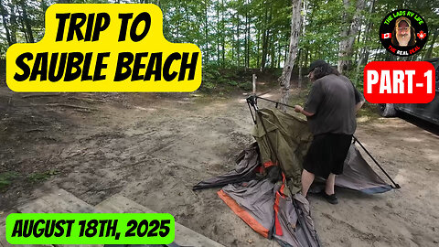 Trip To Sauble Beach - Part 1 | August 18th, 2025