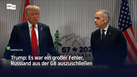 Trump: Es war ein großer Fehler, Russland aus der G8 auszuschließen