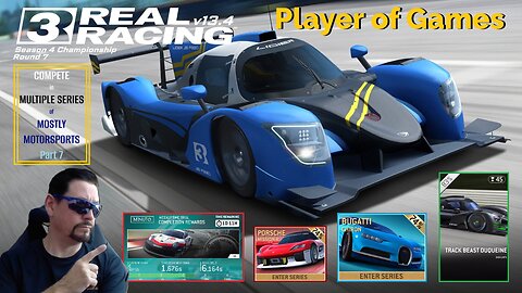 Player of Games: Real Racing 3 Update 13.4 : COMPETE in MULTIPLE SERIES of MOSTLY MOTORSPORTS Part 7