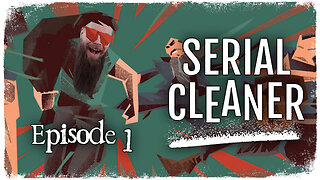 Serial Cleaner // Episode 1 // NO SWEAT // Gameplay Walkthrough