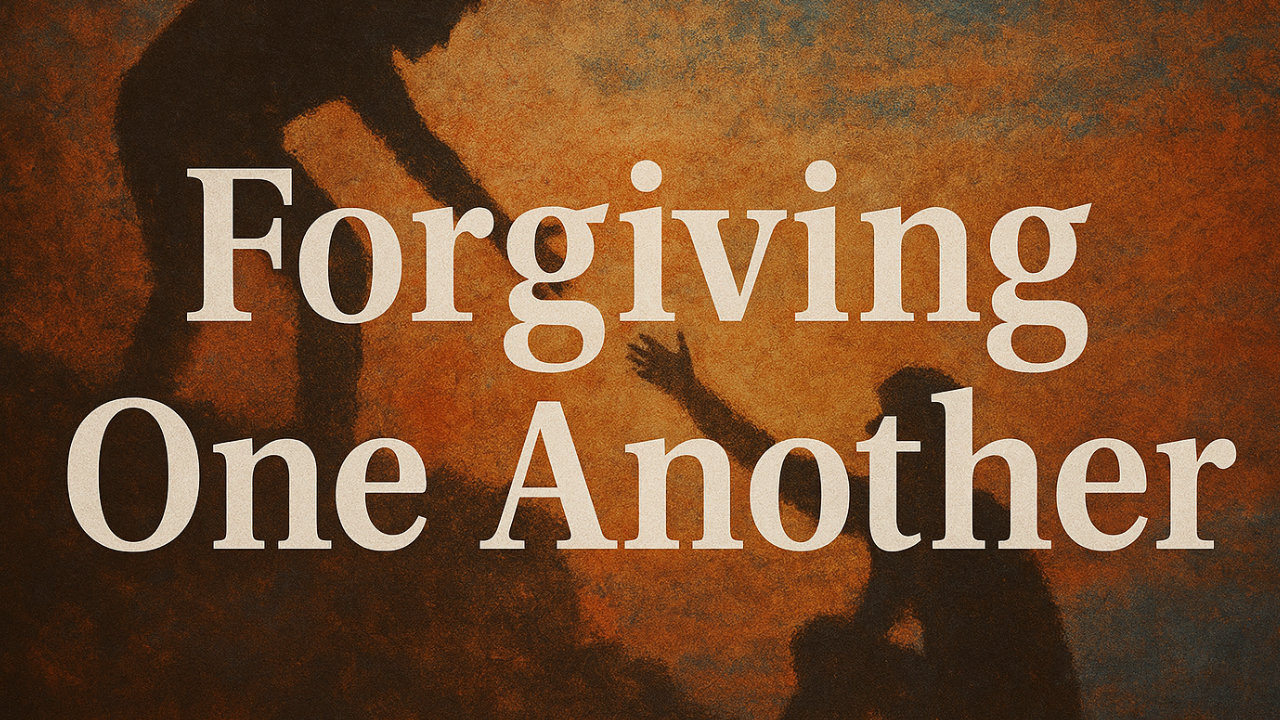Forgiving One Another | Evangelist Justin Zhong