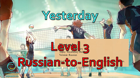 Yesterday: Level 3 - Russian-to-English