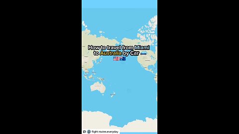How to travel from Miami to Australia by car. Original content by @flight.routes.everyday Instagm.