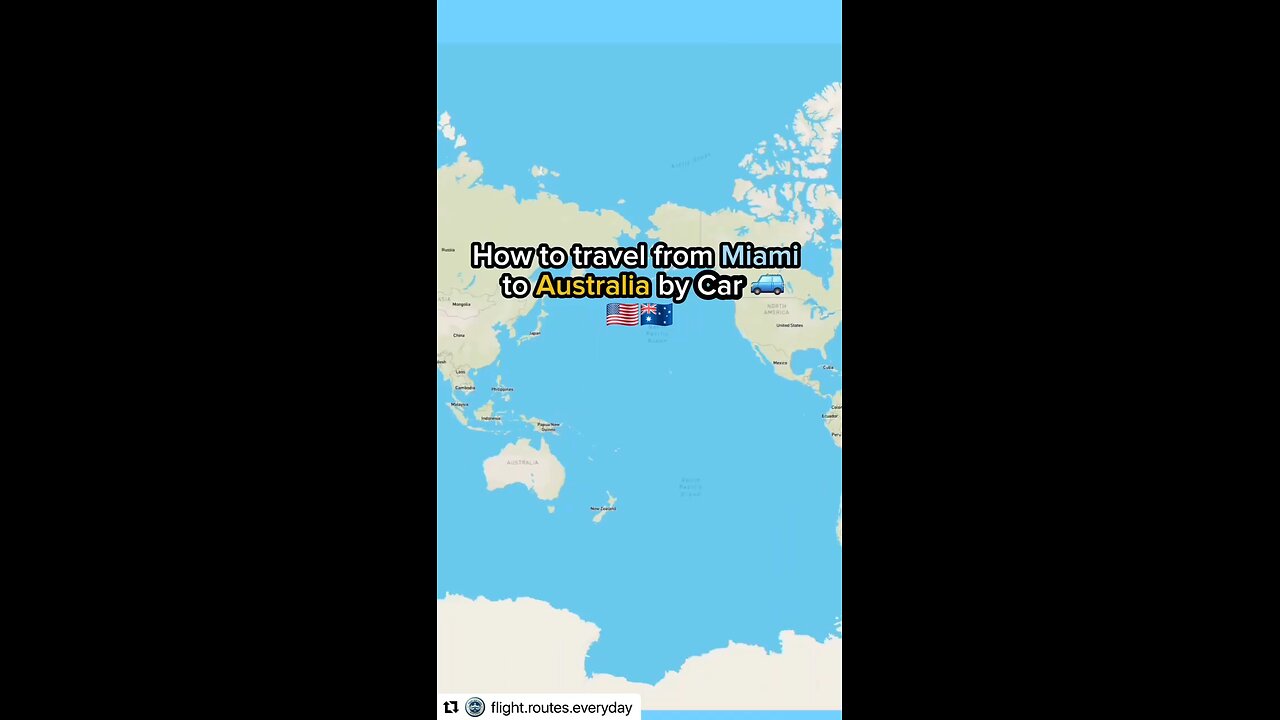 How to travel from Miami to Australia by car. Original content by @flight.routes.everyday Instagm.