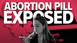 Planned Parenthood EXPOSED For Dangerous Abortion Pill Distribution