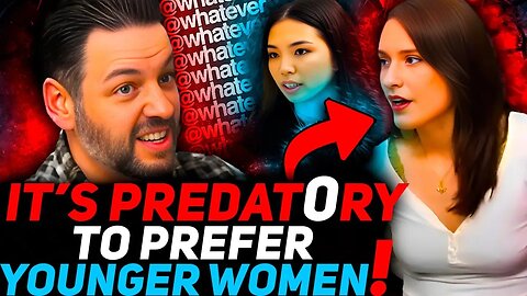 Andrew LOGICALLY DEMOLISHES Post-Wall Feminist Worldview on Age Gaps with Cold Facts