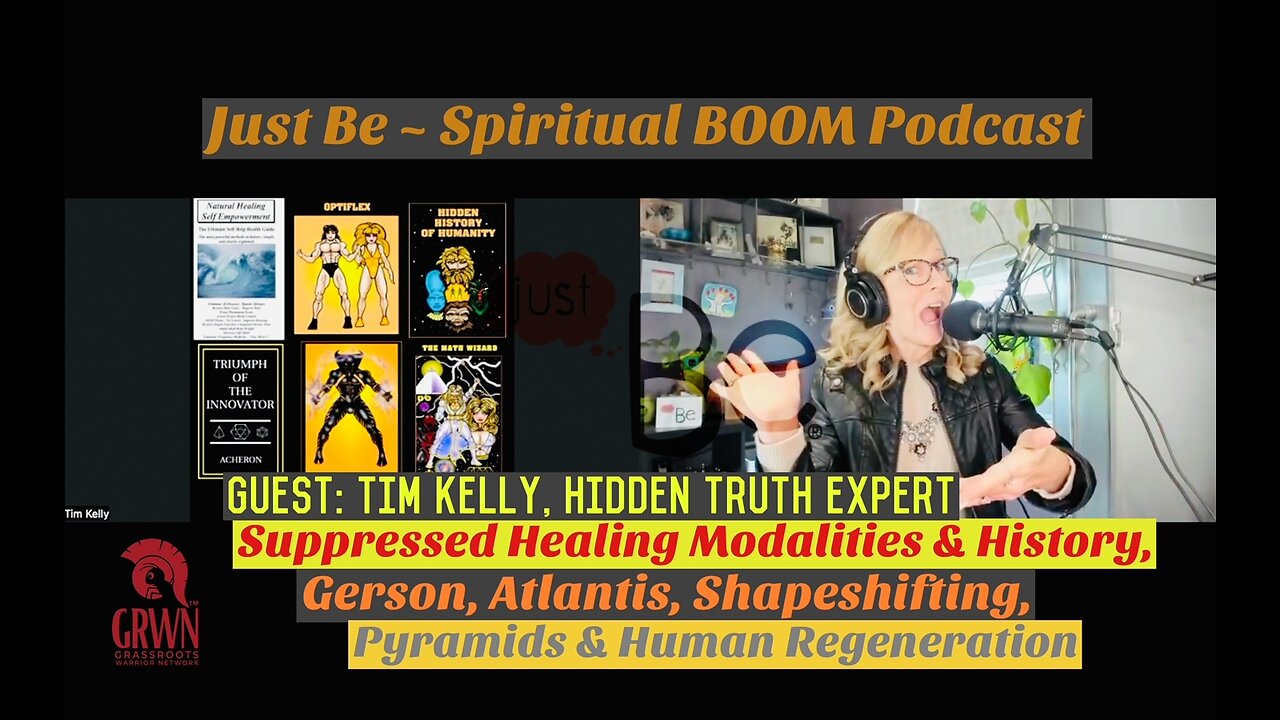 Just Be~SpBOOM: Tim Kelly~Hidden Truth Expert: Hidden Healing Modalities&History/Atlantis/Shapeshift