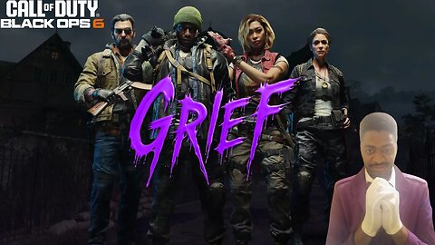 🔴 LIVE - Oh Good Grief! Call Of Duty: Black Ops 6 Zombies Grief Mode!