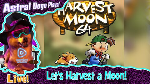 Harvest Moon 64 ~LIVE!~ Let's Harvest a Moon!